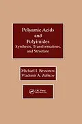 E-Book (epub) Polyamic Acids and Polyimides von Michael I. Bessonov, Vladimir A. Zubkov