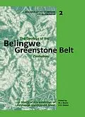 E-Book (epub) The Geology of the Belingwe Greenstone Belt, Zimbabwe von M. J. Bickle, A. Martin, E. G. Nisbet