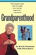 E-Book (epub) Grandparenthood von Ruth Westheimer, Steven Kaplan