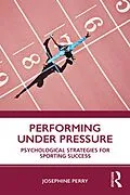 E-Book (epub) Performing Under Pressure von Josephine Perry
