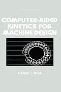 E-Book (epub) Computer-Aided Kinetics for Machine Design von Daniel L. Ryan