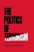 E-Book (epub) The Politics of Terrorism, Third Edition, von Michael Stohl