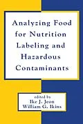 E-Book (epub) Analyzing Food for Nutrition Labeling and Hazardous Contaminants von 