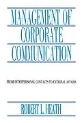 E-Book (epub) Management of Corporate Communication von Robert L. Heath