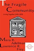 E-Book (epub) The Fragile Community von Mara B. Adelman, Larry R. Frey