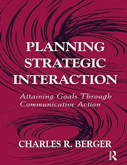 ePUB Planning Strategic Interaction von Charles R. Berger