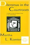 E-Book (epub) Dilemmas in the Courtroom von Martha L. Komter