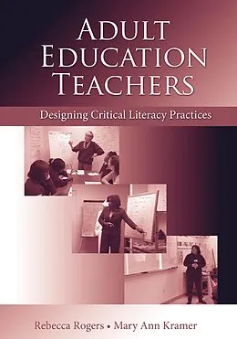 ePUB Adult Education Teachers von Rebecca Rogers, Mary Ann Kramer