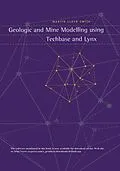 E-Book (epub) Geologic and Mine Modelling Using Techbase and Lynx von Martin Smith