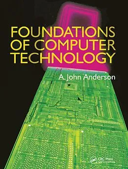 E-Book (epub) Foundations of Computer Technology von Alexander John Anderson
