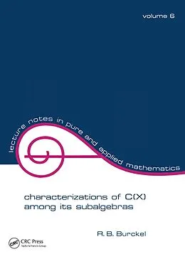 E-Book (epub) Characterization of C(x) among its Subalgebras von R. B. Burckel