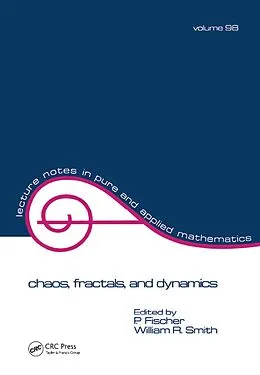 E-Book (epub) Chaos, Fractals, and Dynamics von Fischer