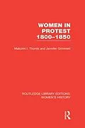 E-Book (epub) Women in Protest 1800-1850 von Malcolm I. Thomis, Jennifer Grimmett