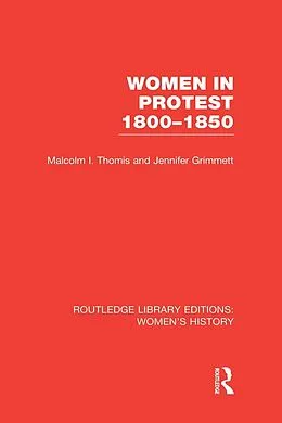 E-Book (epub) Women in Protest 1800-1850 von Malcolm I. Thomis, Jennifer Grimmett