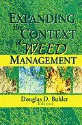 E-Book (epub) Expanding the Context of Weed Management von Douglas Buhler
