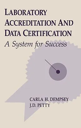 E-Book (epub) Laboratory Accreditation and Data Certification von Carla H. Dempsey, Jimmie D. Petty