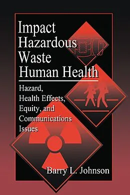 E-Book (epub) Impact of Hazardous Waste on Human Health von Barry L. Johnson