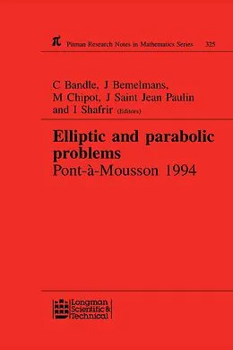 E-Book (epub) Elliptic and Parabolic Problems von C. Bandle, Michel Chipot, Josef Bemelmans