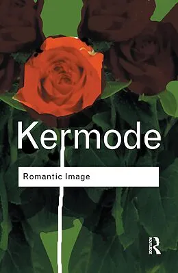 E-Book (epub) Romantic Image von Frank Kermode