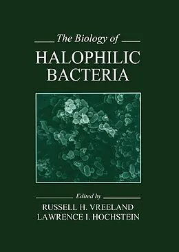 E-Book (epub) The Biology of Halophilic Bacteria von Russell H. Vreeland, Lawrence I. Hochstein