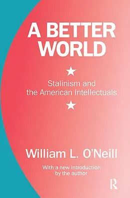 ePUB A Better World von William L. O'Neill