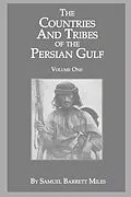 E-Book (epub) The Countries And Tribes Of The Persian Gulf von Samuel Barrett Miles