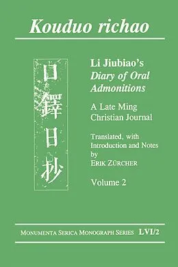 E-Book (epub) Kouduo richao. Li Jiubiao's Diary of Oral Admonitions. A Late Ming Christian Journal von Erik Zürcher