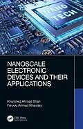 ePUB Nanoscale Electronic Devices and Their Applications von Khurshed Ahmad Shah, Farooq Ahmad Khanday