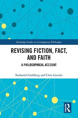 E-Book (epub) Revising Fiction, Fact, and Faith von Nathaniel Goldberg, Chris Gavaler