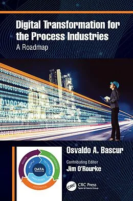 E-Book (epub) Digital Transformation for the Process Industries von Osvaldo A. Bascur