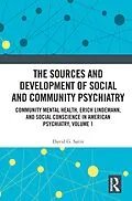 E-Book (epub) The Sources and Development of Social and Community Psychiatry von David G. Satin