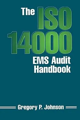 E-Book (epub) The ISO 14000 EMS Audit Handbook von Greg Johnson