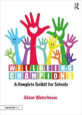 eBook (epub) Wellbeing Champions: A Complete Toolkit for Schools de Alison Waterhouse