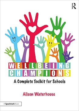 eBook (epub) Wellbeing Champions: A Complete Toolkit for Schools de Alison Waterhouse