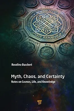 E-Book (pdf) Myth, Chaos, and Certainty von Rosolino Buccheri