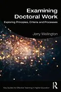 E-Book (epub) Examining Doctoral Work von Jerry Wellington