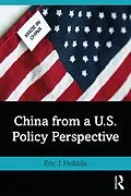 ePUB China from a U.S. Policy Perspective von Eric J. Heikkila