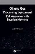 E-Book (epub) Oil and Gas Processing Equipment von G. Unnikrishnan