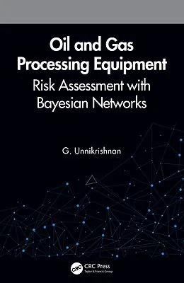 E-Book (epub) Oil and Gas Processing Equipment von G. Unnikrishnan