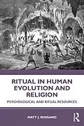 E-Book (pdf) Ritual in Human Evolution and Religion von Matt J. Rossano