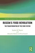 E-Book (epub) Russia's Food Revolution von Stephen K. Wegren
