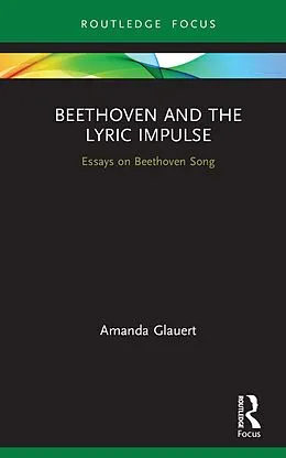E-Book (pdf) Beethoven and the Lyric Impulse von Amanda Glauert