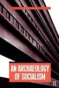 E-Book (epub) An Archaeology of Socialism von Victor Buchli