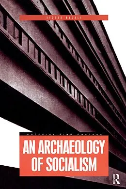E-Book (epub) An Archaeology of Socialism von Victor Buchli