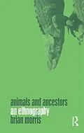 E-Book (epub) Animals and Ancestors von Brian Morris