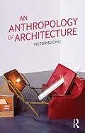 E-Book (epub) An Anthropology of Architecture von Victor Buchli