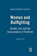 E-Book (epub) Women and Bullfighting von Sarah Pink