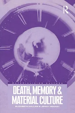 ePUB Death, Memory and Material Culture von Elizabeth Hallam, Jenny Hockey