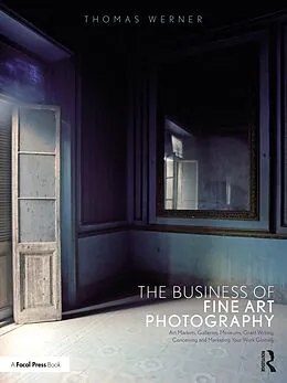 E-Book (epub) The Business of Fine Art Photography von Thomas Werner