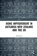 E-Book (pdf) Home Improvement in Aotearoa New Zealand and the UK von Rosie Cox